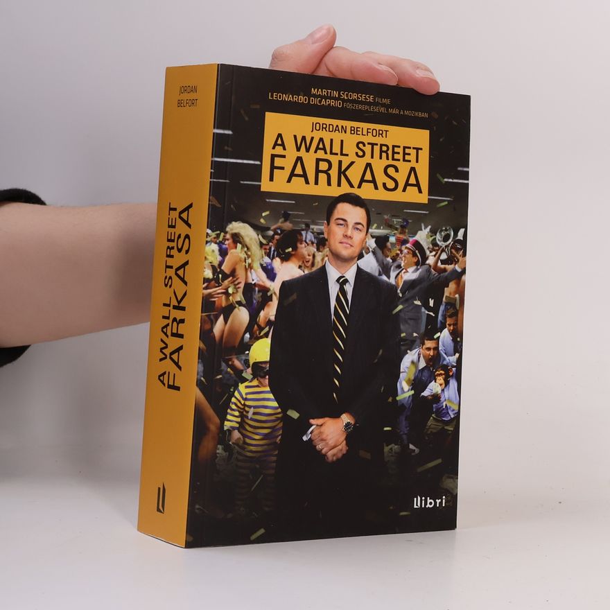 Jordan Belfort A Wall Street farkasa