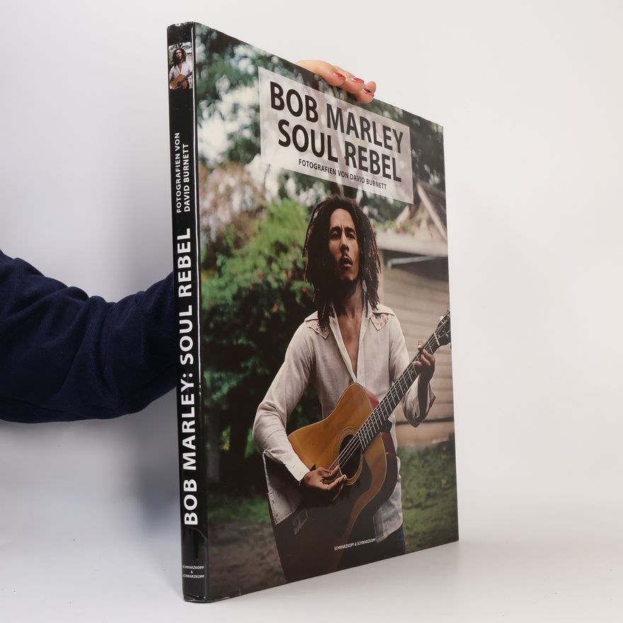 David Burnett Bob Marley: Soul Rebel