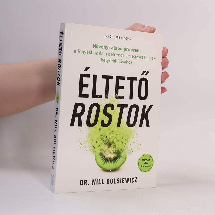 Will Bulsiewicz Éltető ​rostok