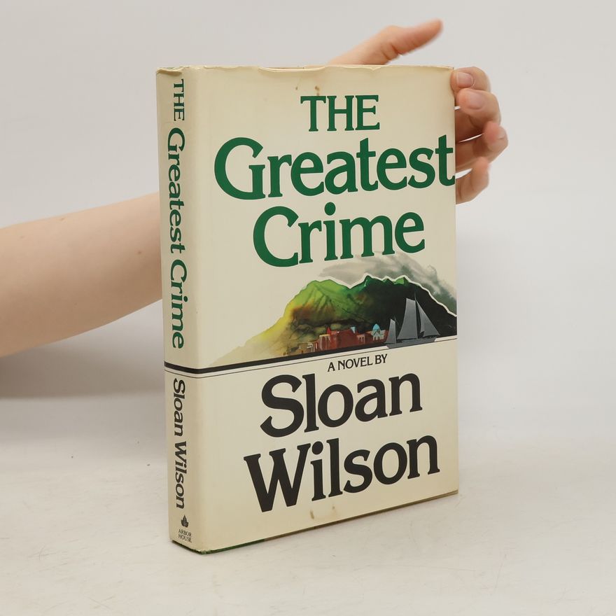 Sloan Wilson Greatest Crime