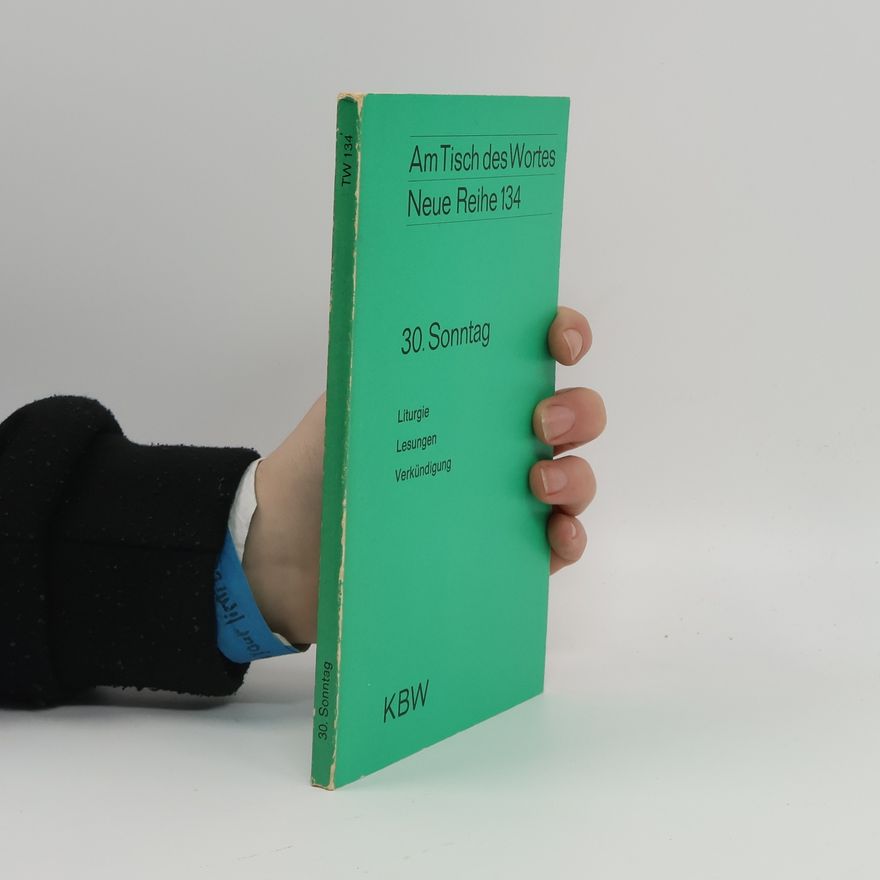 Klemens Jockwig Am Tisch des Wortes - 134: 30. Sonntag