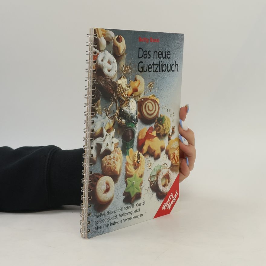 Betty Bossi Das neue Guetzlibuch