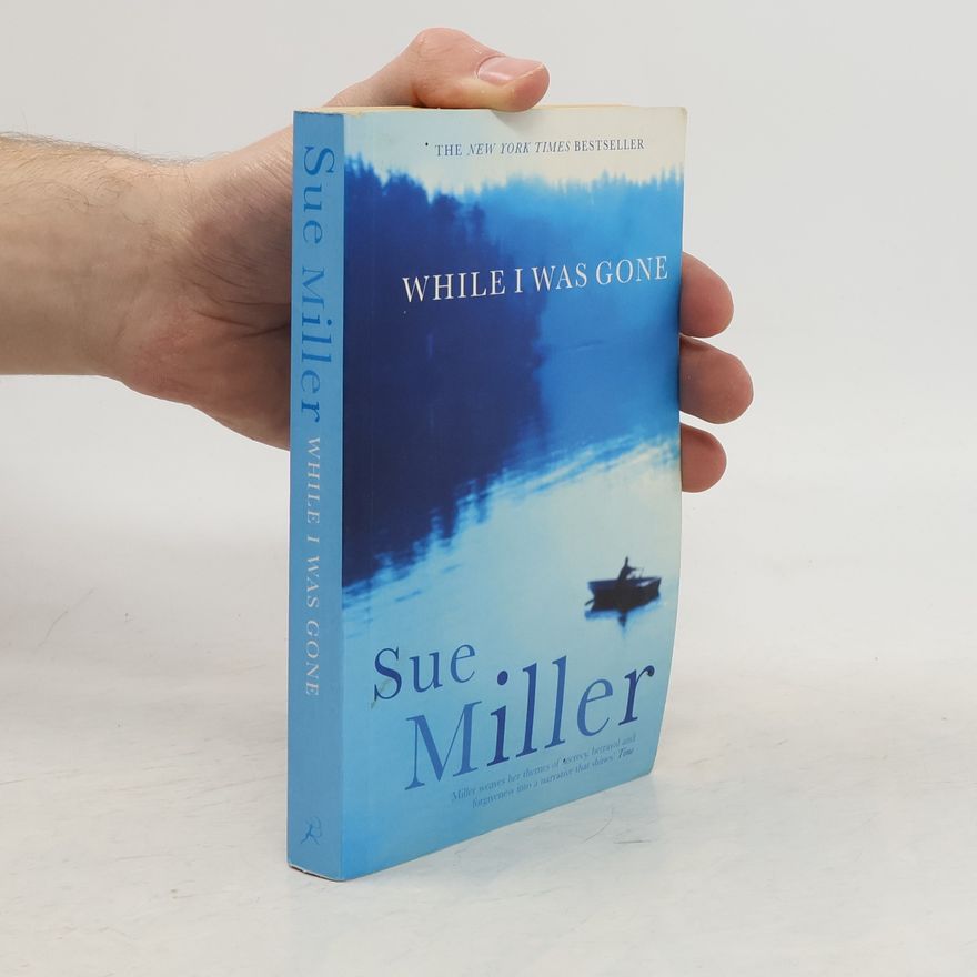 Sue Miller While I was gone