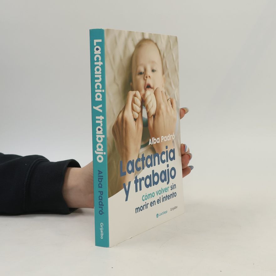 Alba Padró Lactancia y trabajo