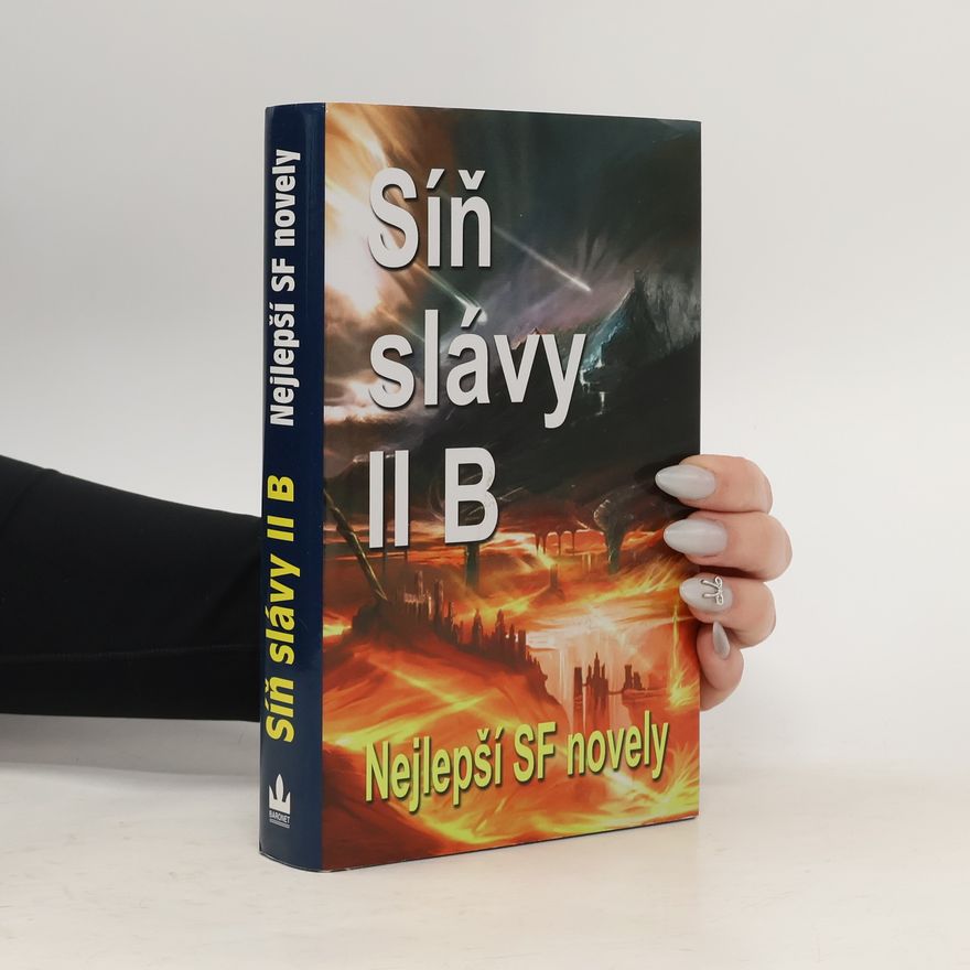 Ben Bova Síň slávy mistrů SF: Nejlepší povídky science fiction všech dob. Díl II B