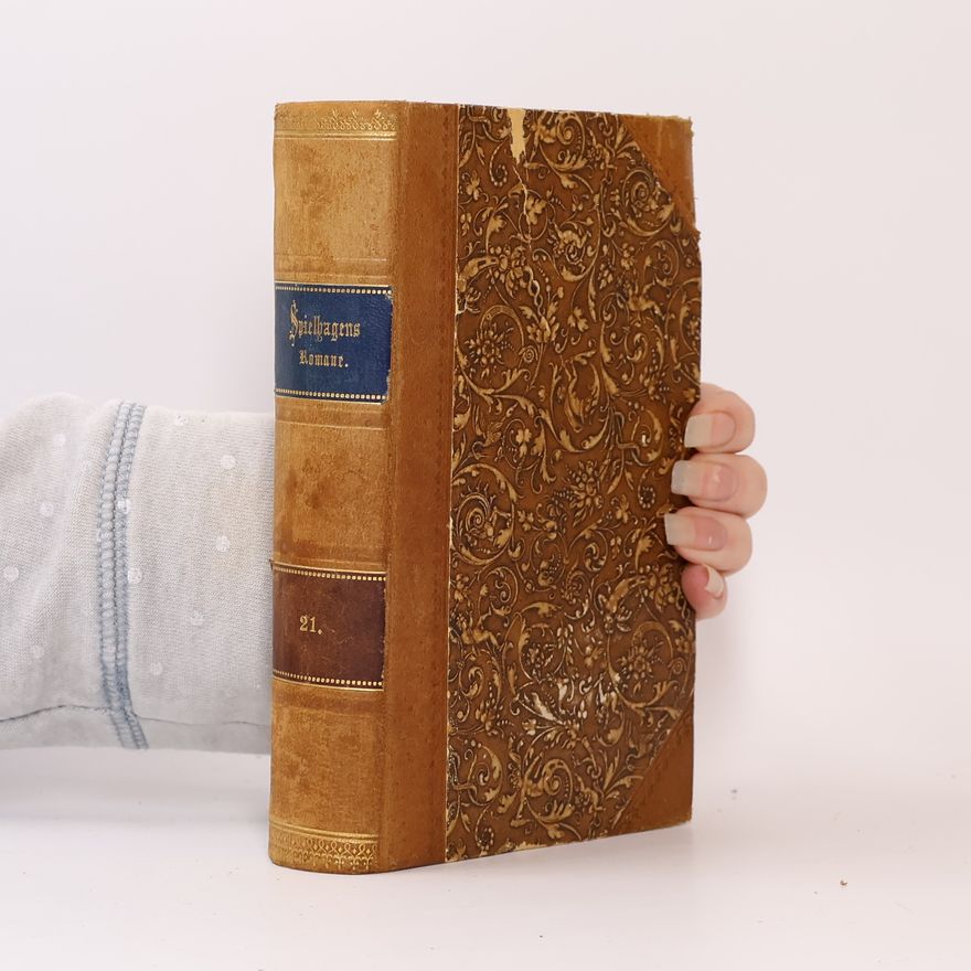 Friedrich Spielhagen Sämmtliche Romane 21. Was will das werden? 1