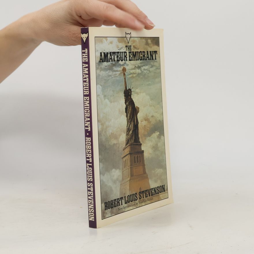 Robert Louis Stevenson The Amateur Emigrant
