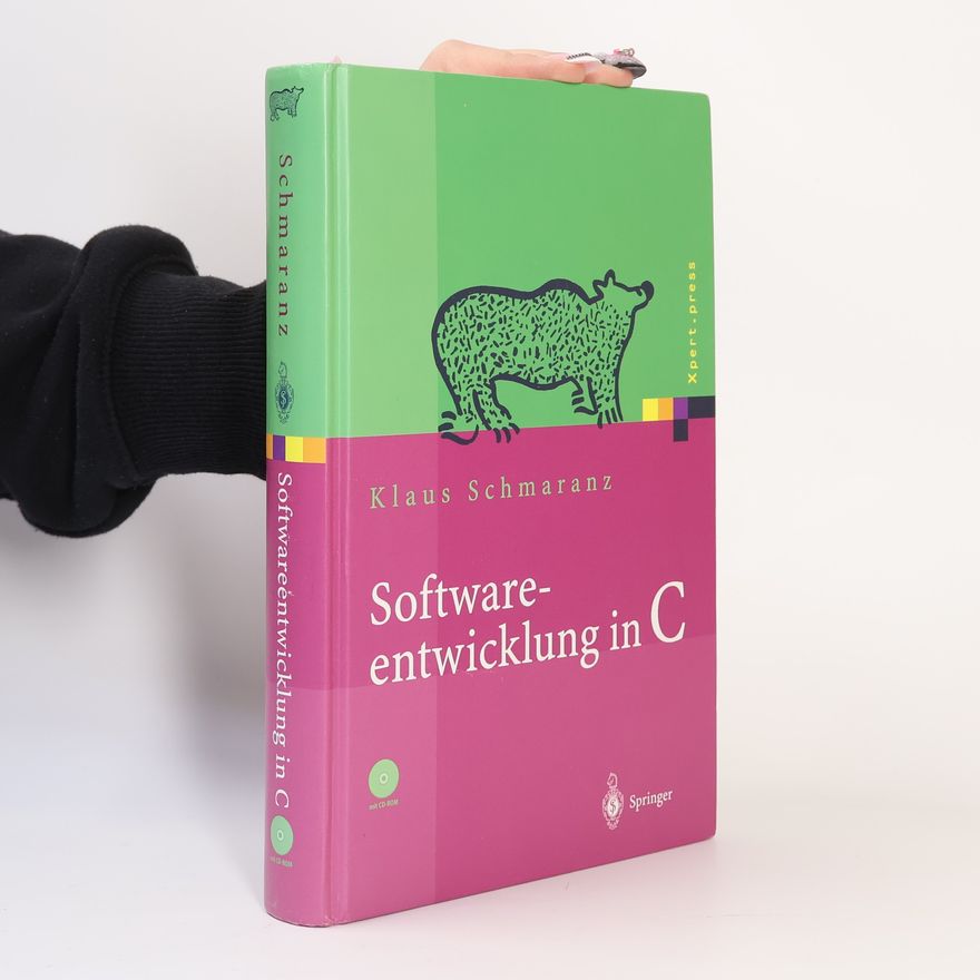 Klaus Schmaranz Xpert.press: Softwareentwicklung in C