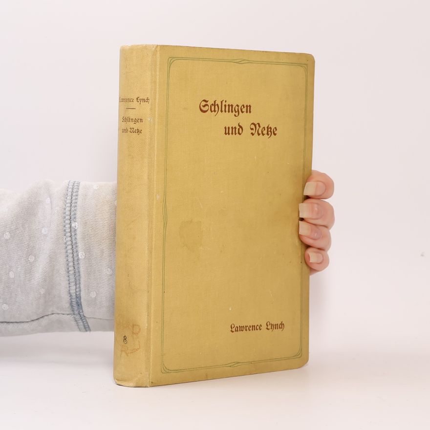 Lawrence L Lynch Schlingen und Netze