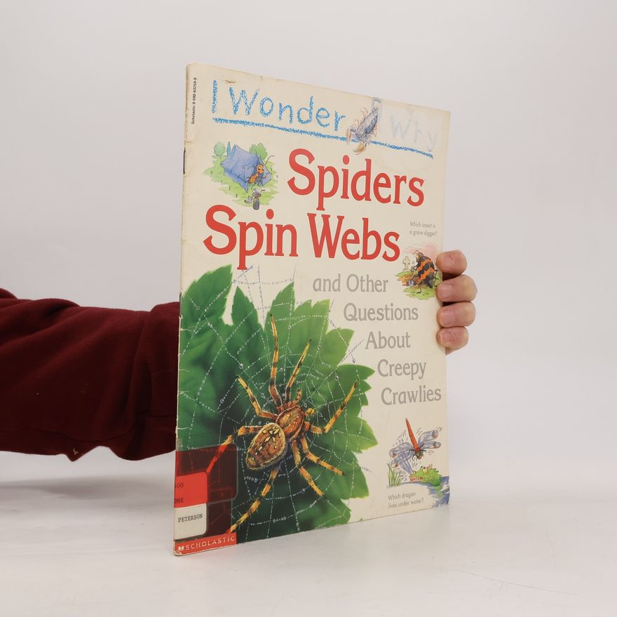 Amanda O´Neill I Wonder Why Spiders Spin Webs