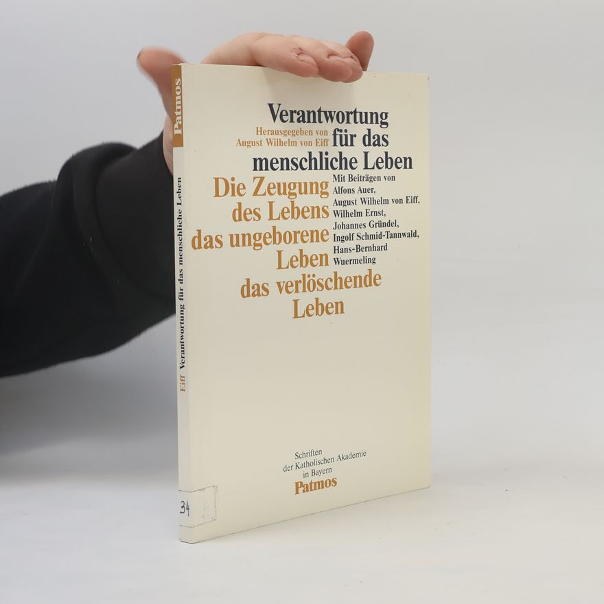 August Wilhelm von Eiff Verantwortung für das menschliche Leben