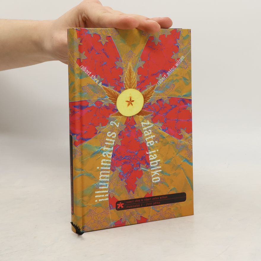 Robert Joseph Shea Illuminatus 2. Zlaté jablko