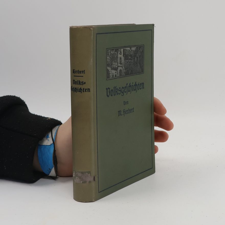 M. Herbert Volksgeschichten