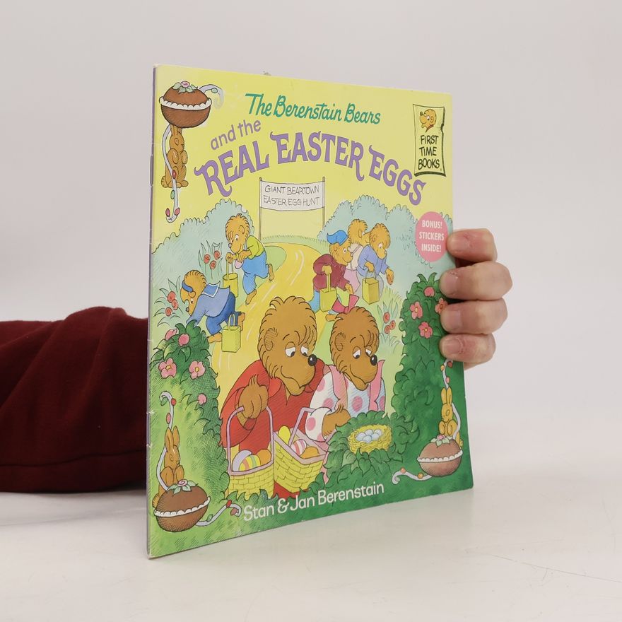 Jan Berenstain The Berenstain Bears and the Real Easter Eggs