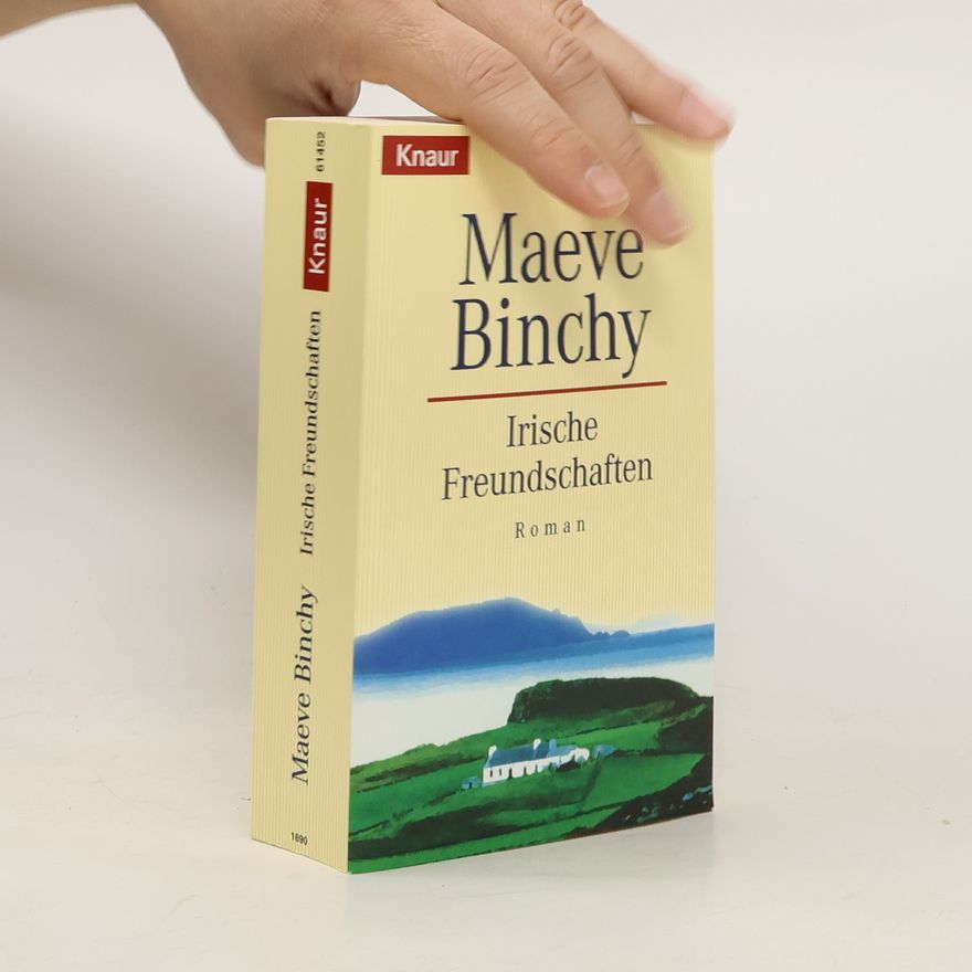 Maeve Binchy Irische Freundschaften