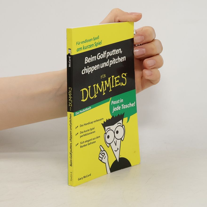 Gary McCord Beim Golf Putten, Chippen und Pitchen für Dummies