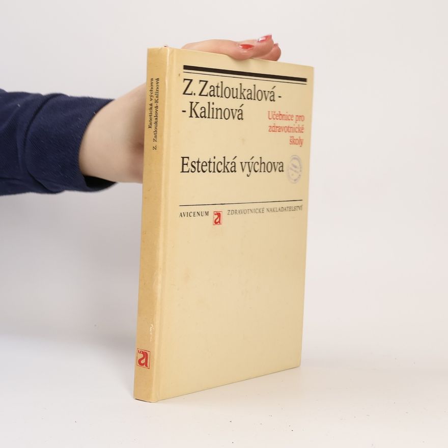 Zdeňka Zatloukalová Kalinová Estetická výchova