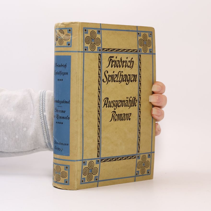 Friedrich Spielhagen Ausgewählte Romans