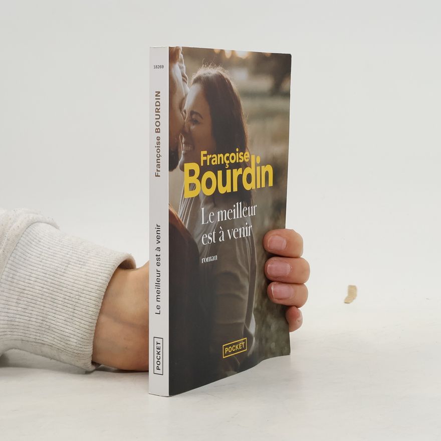 Françoise Bourdin Le meilleur est à venir