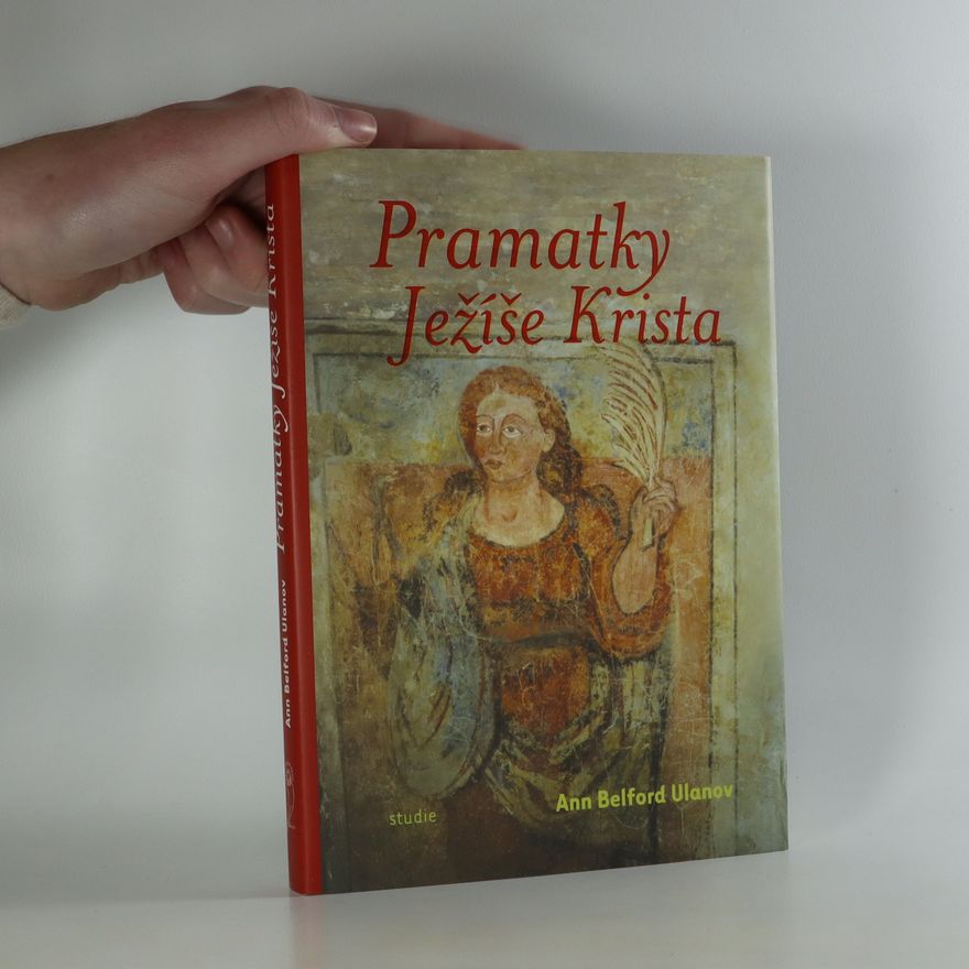 Ann Belford Ulanov Pramatky Ježíše Krista