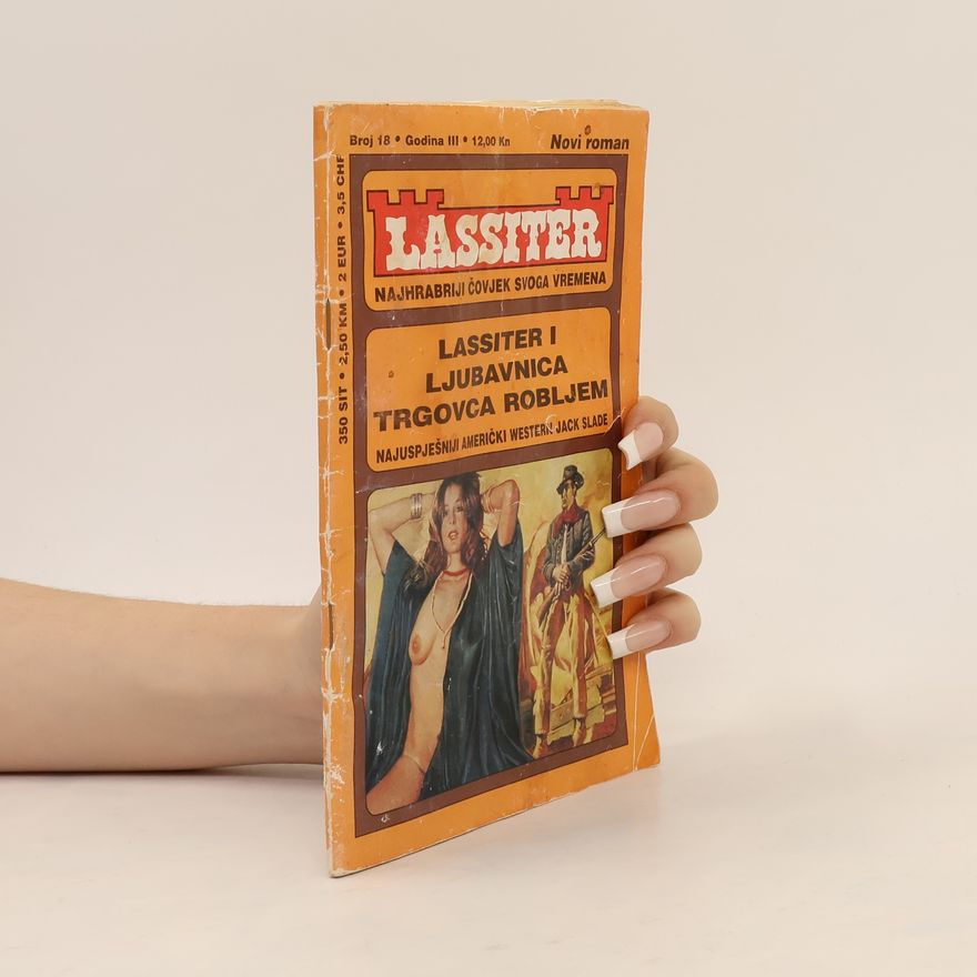 Jack Slade Lassiter I. Ljubavnica trgovca robljem