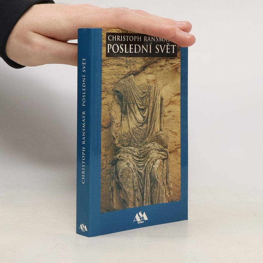 Christoph Ransmayr Poslední svět