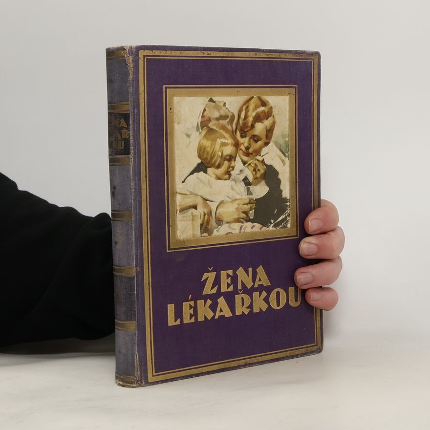 Anna Bayerová Žena lékařkou