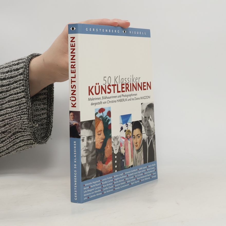 Auteurscollectief Künstlerinnen. Malerinnen, Bildhauerinnen und Fotografinnen