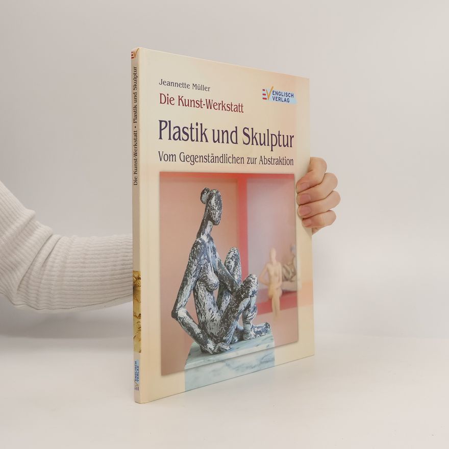 Jeannette Müller Die Kunst-Werkstatt - Plastik und Skulptur