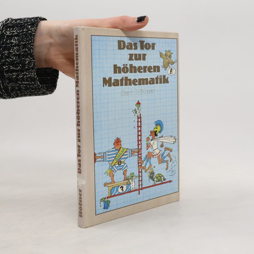 Gert Höfner Das Tor zur höheren Mathematik