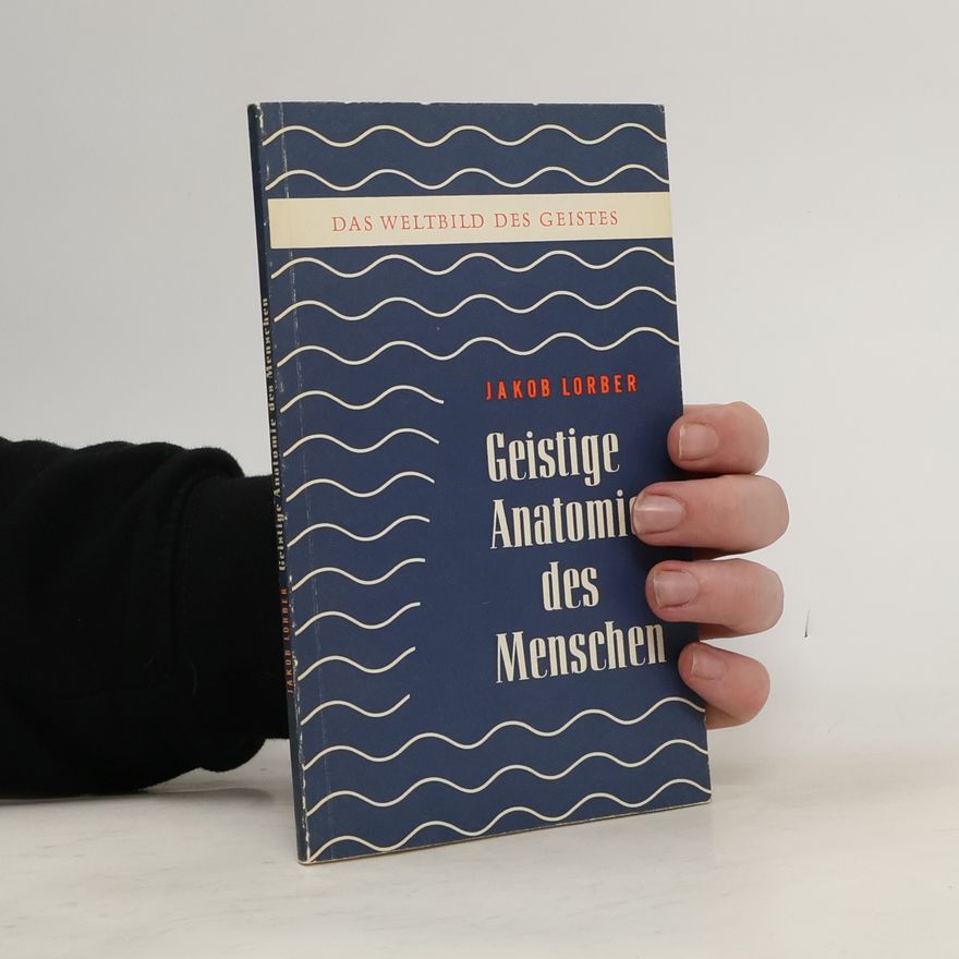 Jakob Lorber Geistige Anatomie des Menschen