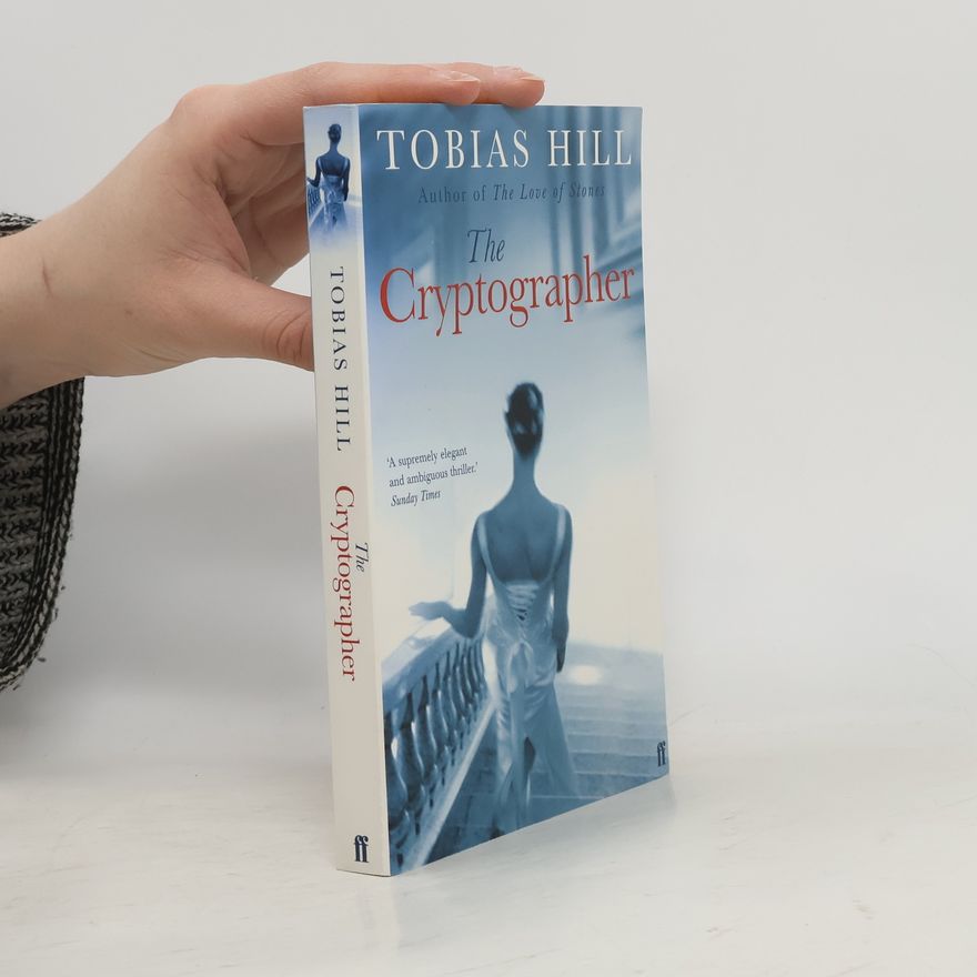 Tobias Hill The Cryptographer