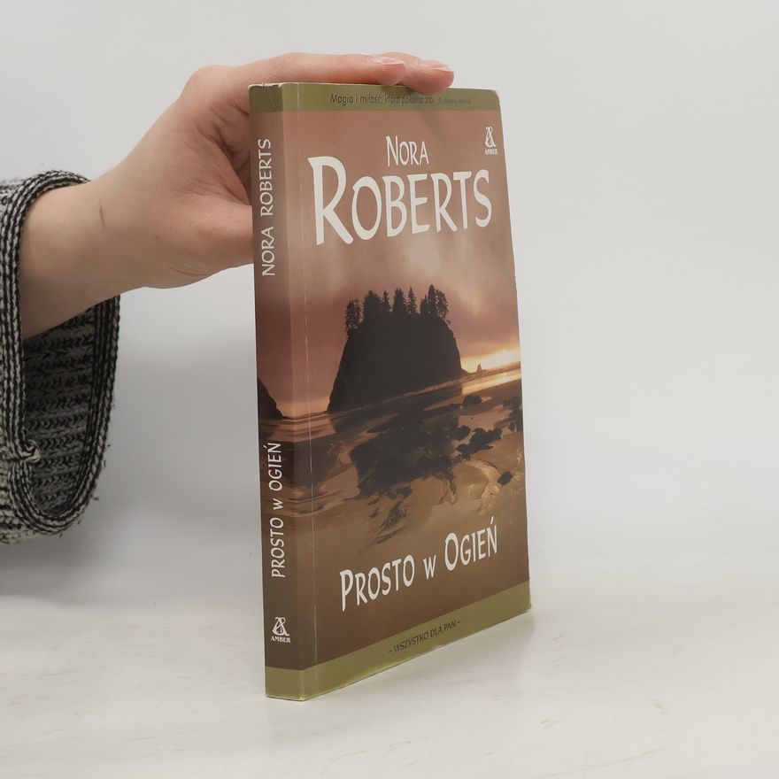Nora Roberts Prosto w ogień