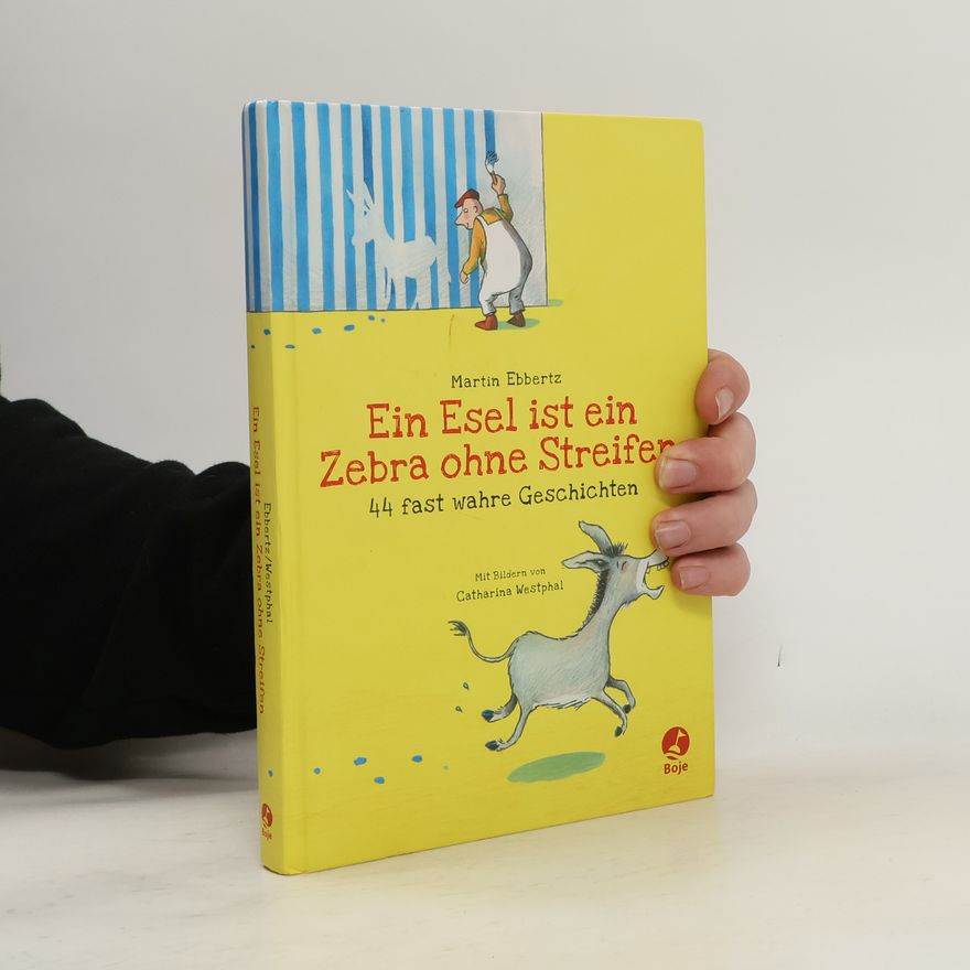 Catharina Westphal Ein Esel ist ein Zebra ohne Streifen