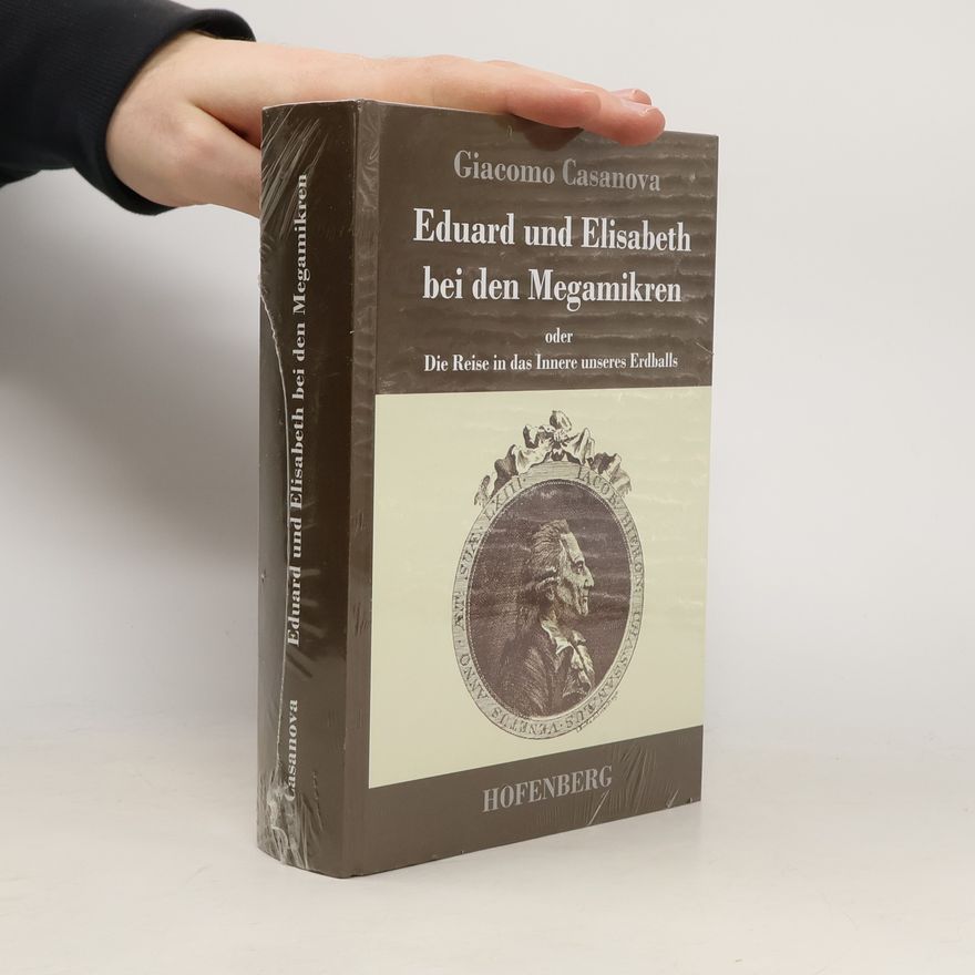 Giacomo Casanova Eduard und Elisabeth bei den Megamikren