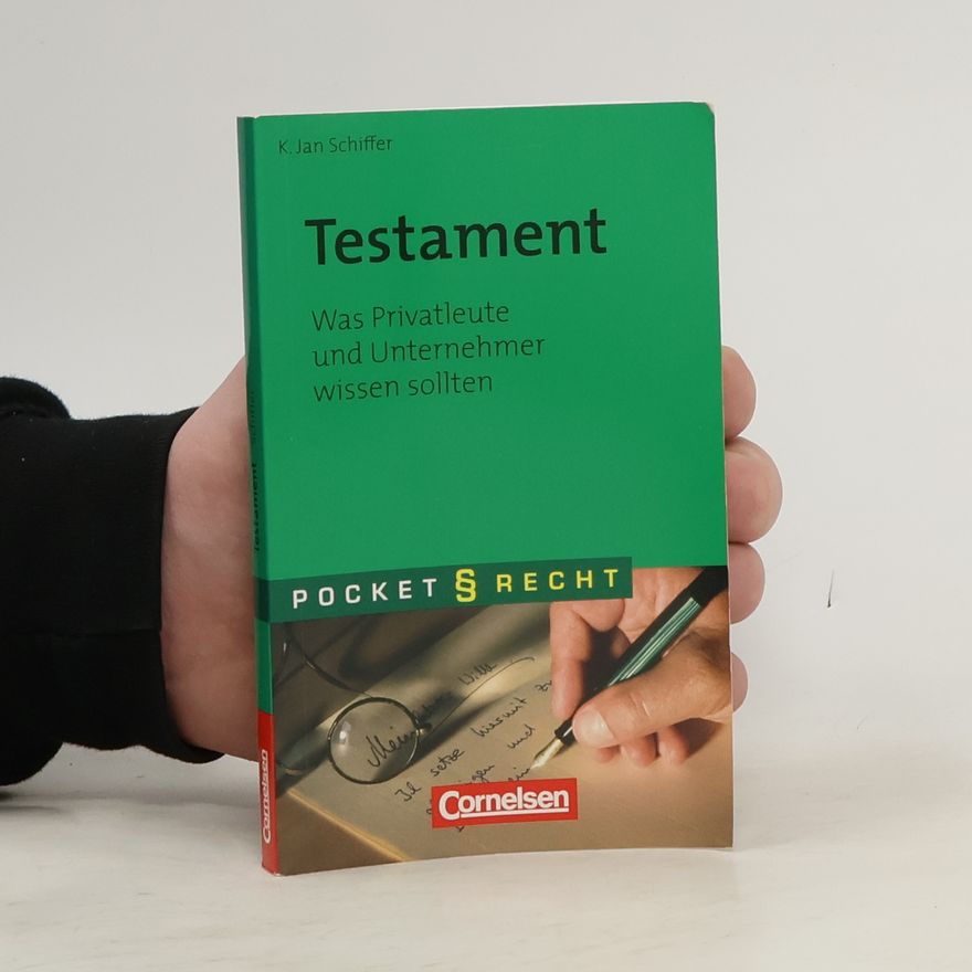 K. Jan Schiffer Pocket § Recht: Testament