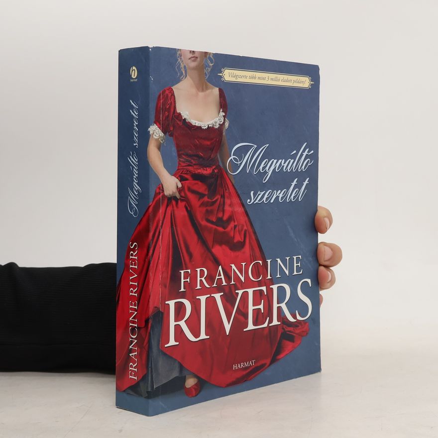 Francine Rivers Megváltó szeretet