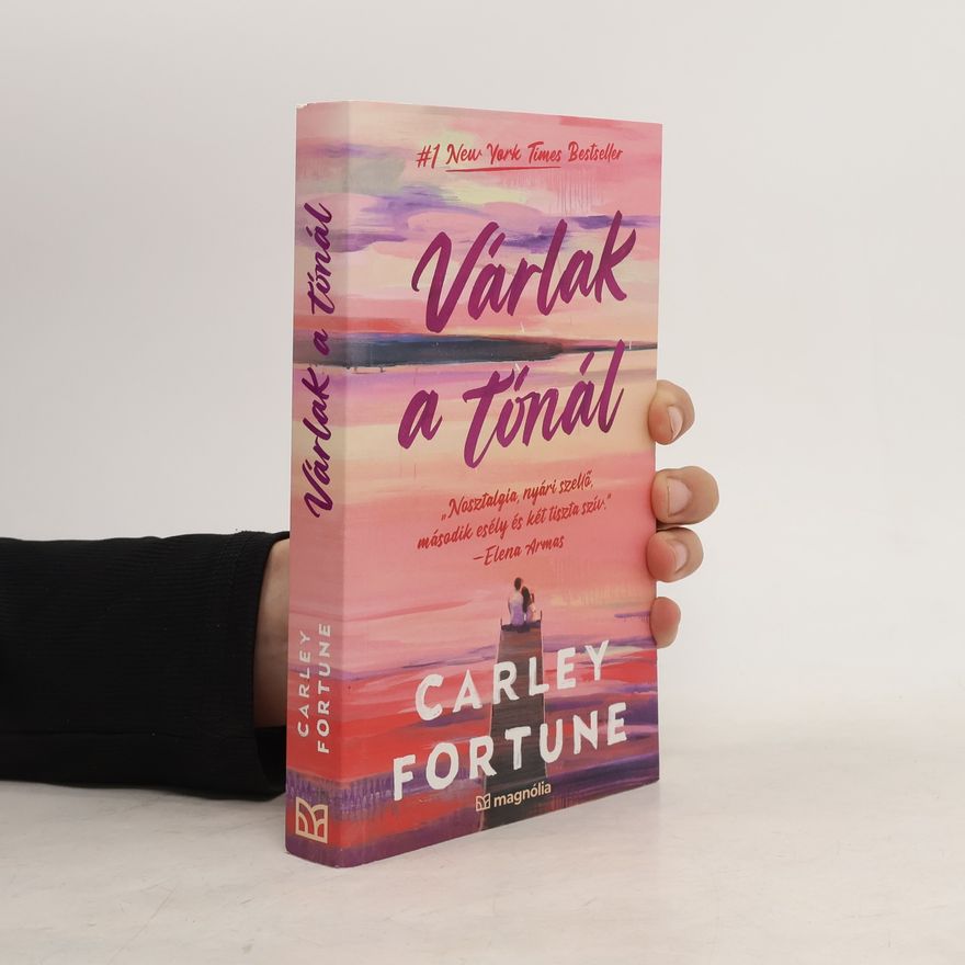 Carley Fortune Várlak a tónál