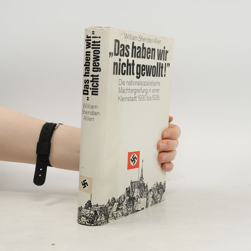 William Sheridan Allen Das haben wir nicht gewollt!.