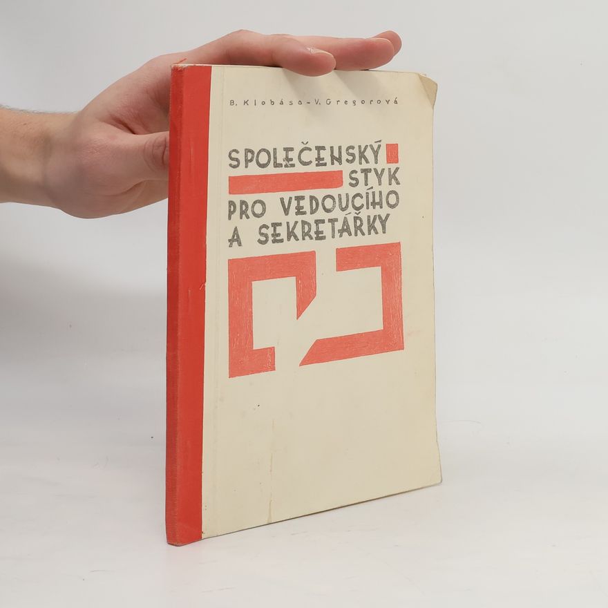 V. Gregorová Společenský styk pro vedoucí a sekretářky