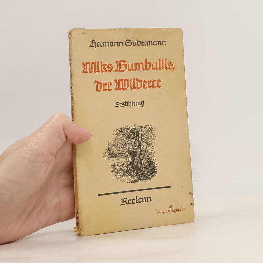 Hermann Sudermann Miks Bumbullis, der Wilderer