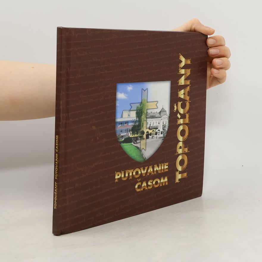 Auteurscollectief Topolčany. Putovanie časom