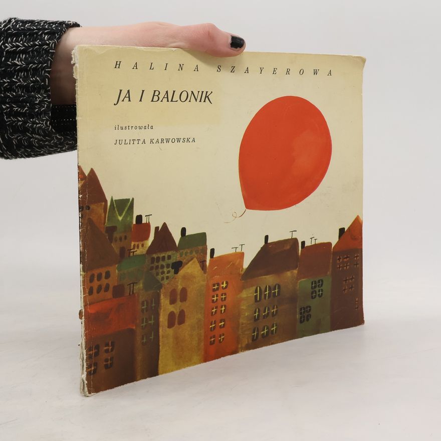 Julitta Karwowska Ja i baloník