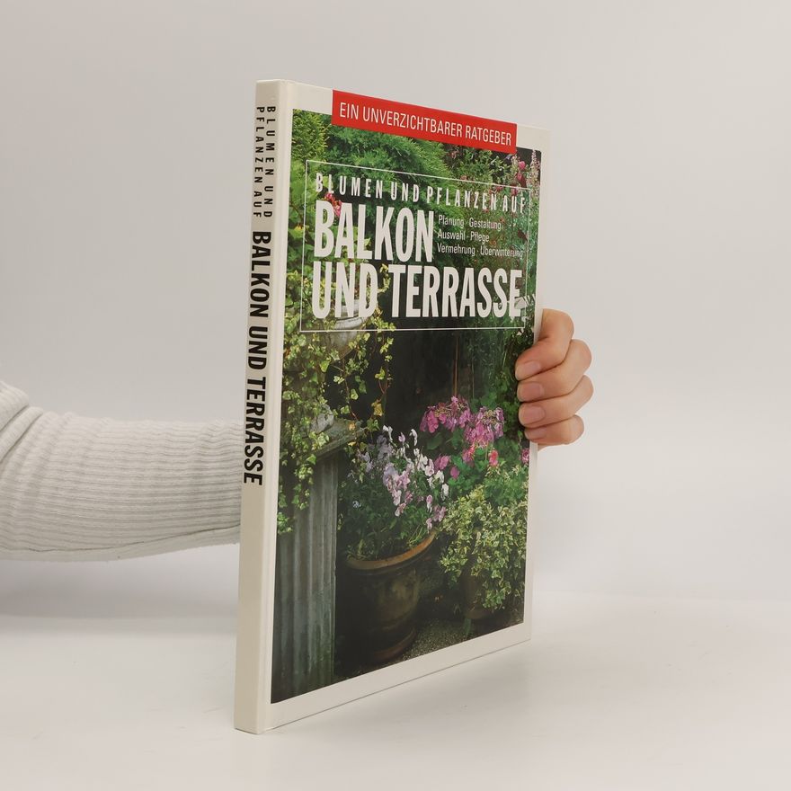 Autorenkollektiv Blumen und Pflanzen auf Balkon und Terrasse