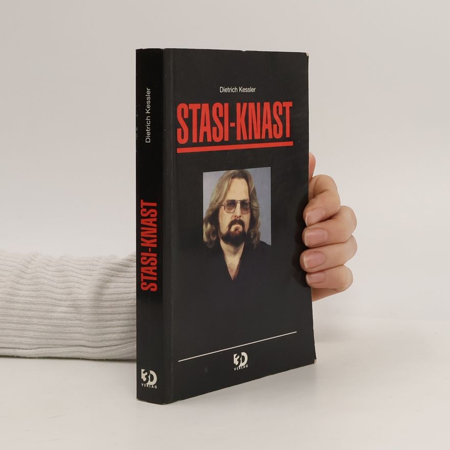 Dietrich Kessler Stasi-Knast