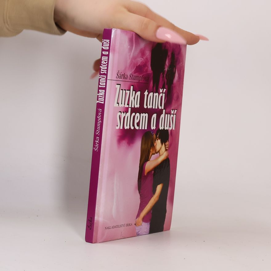 Šárka Stumpfová Zuzka tančí srdcem a duší