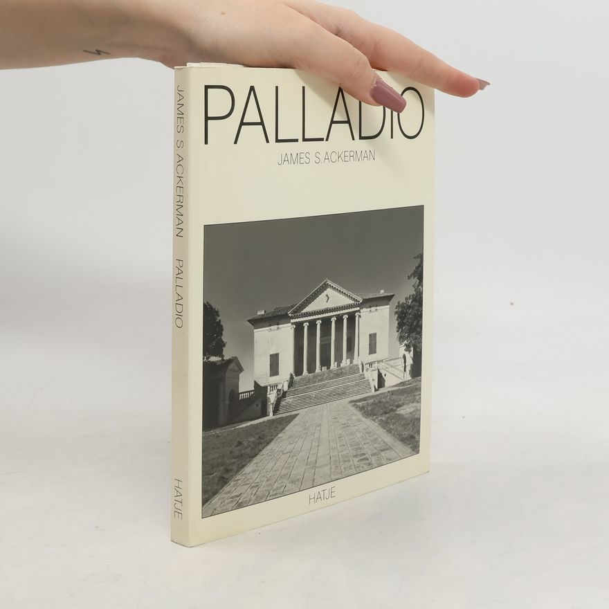 James Sloss Ackerman Palladio