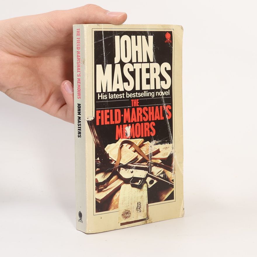 John Masters The Field-Marshal's Memoirs