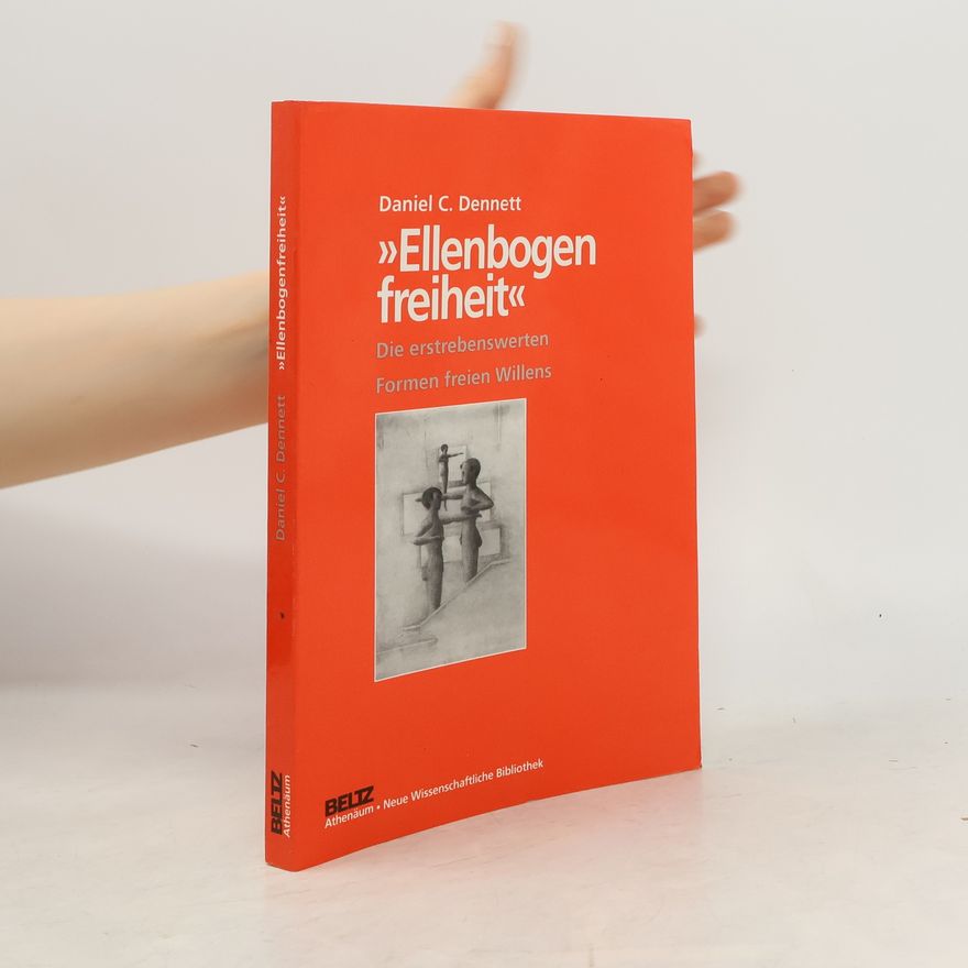 Daniel Clement Dennett Ellenbogenfreiheit