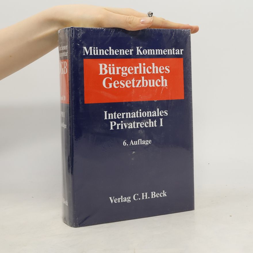 Jan von Hein Bürgerlichen Gesetzbuche. Internationales Privatrecht I